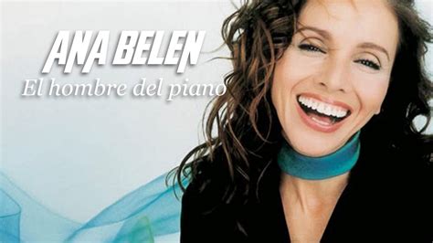 el hombre del piano letra|ana belen cantante.